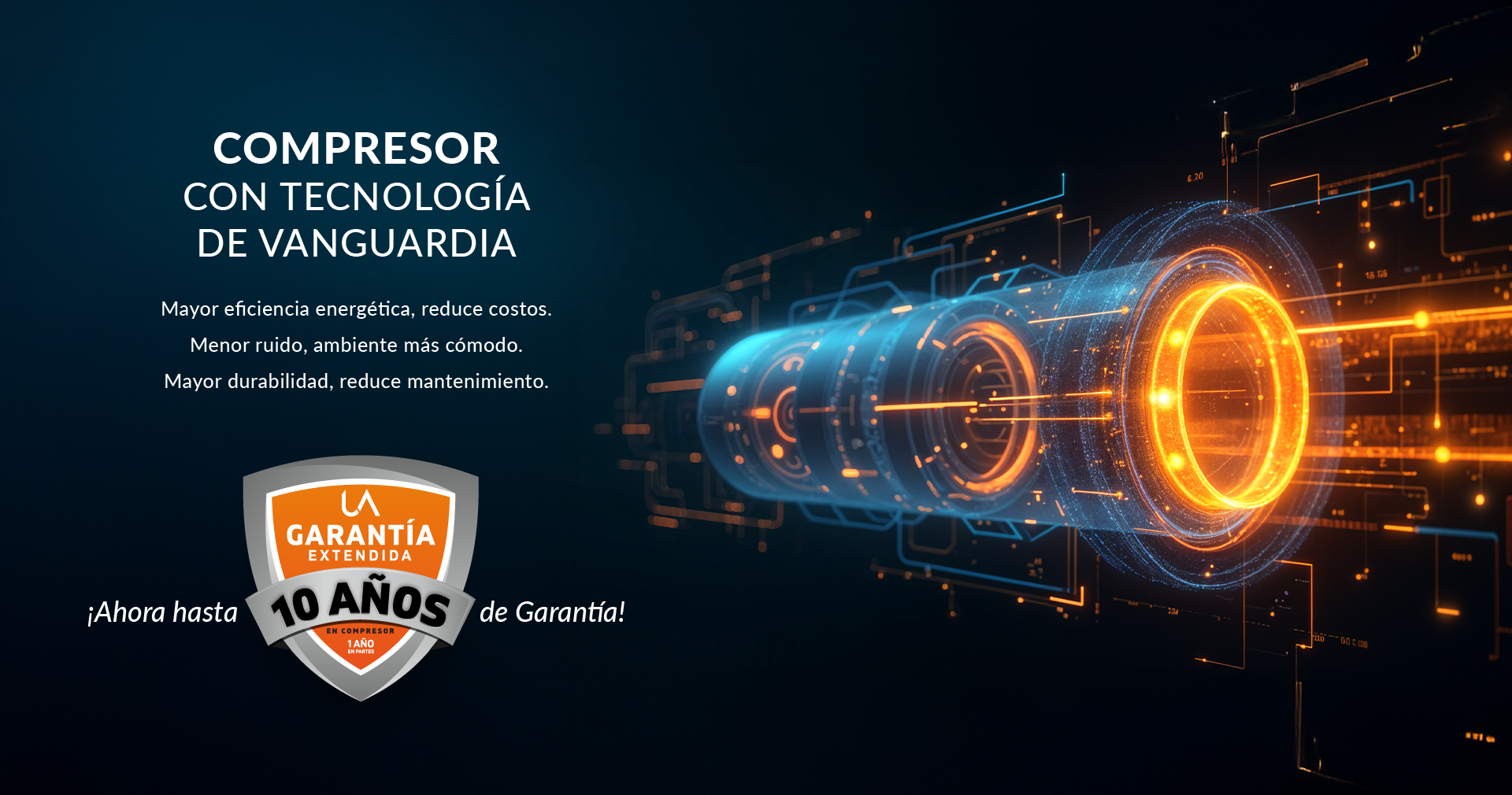 Banner promocional con diseño futurista de circuitos y un compresor estilizado en tonos naranja y azul. Destaca el texto "COMPRESOR CON TECNOLOGÍA DE VANGUARDIA", sus beneficios de alta eficiencia y la GARANTÍA EXTENDIDA de 10 AÑOS en el compresor.